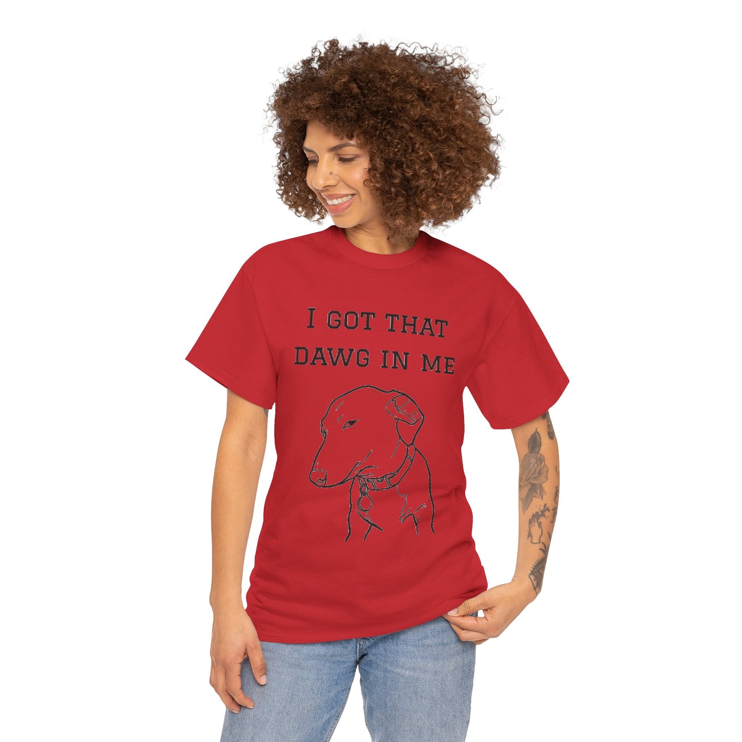 I Got That Dawg In Me Shirt