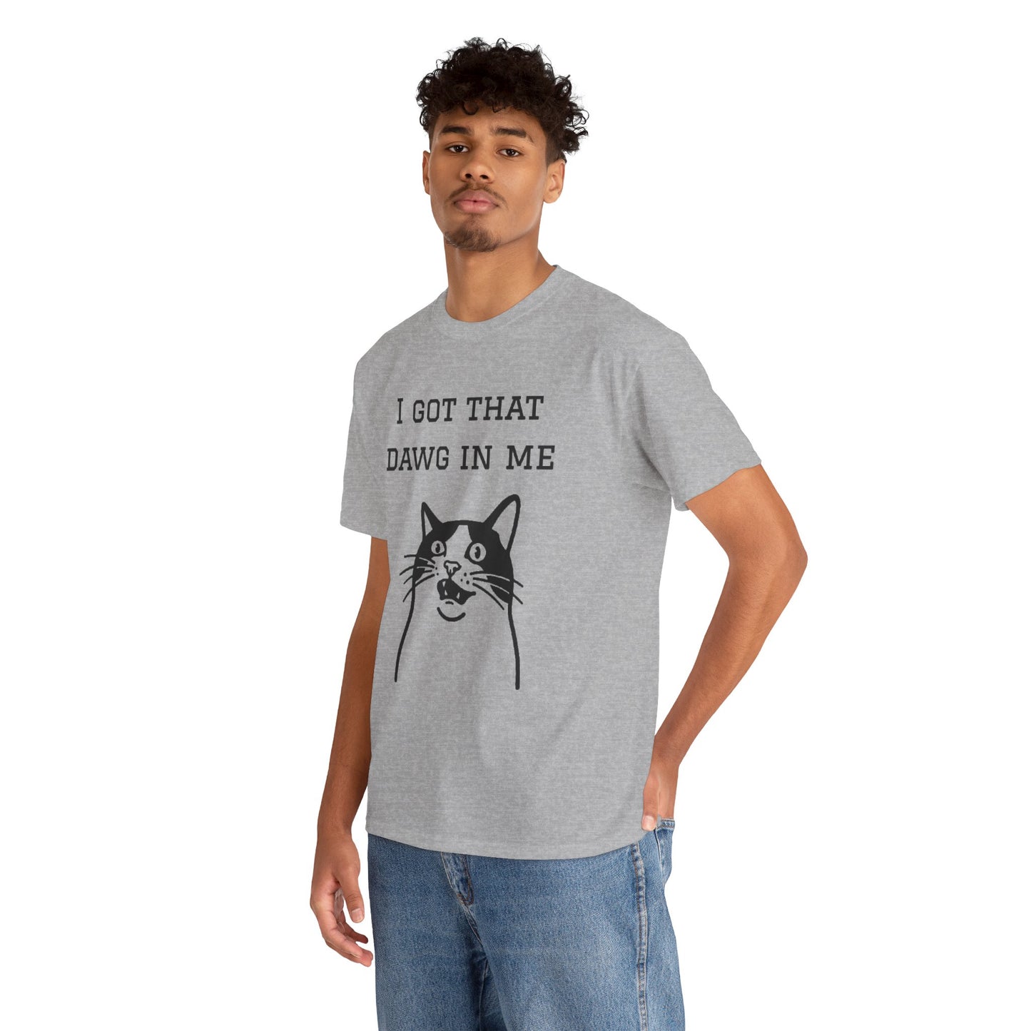 I Got That Dawg In Me Graphic Tee