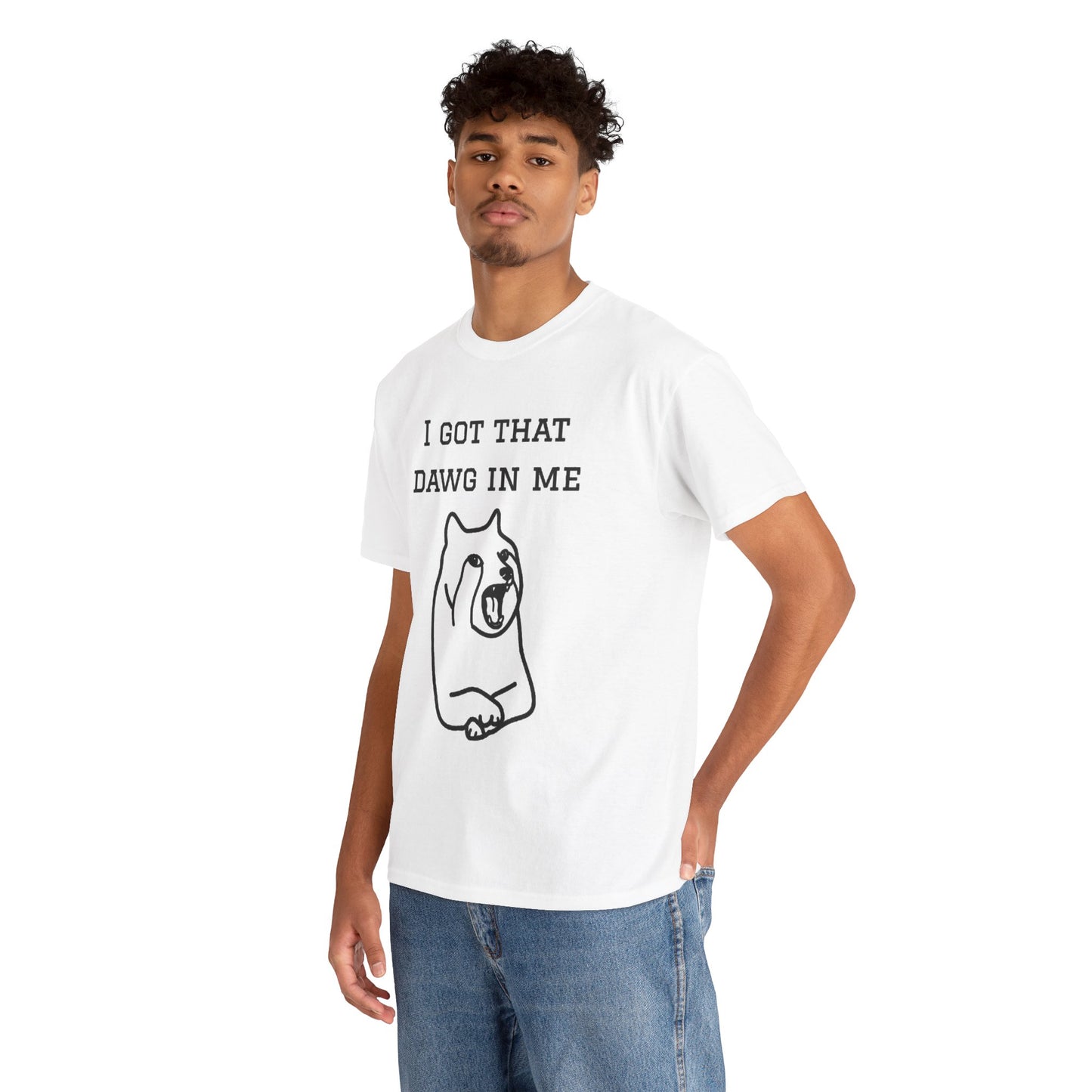 I Got That Dawg In Me Graphic Tee