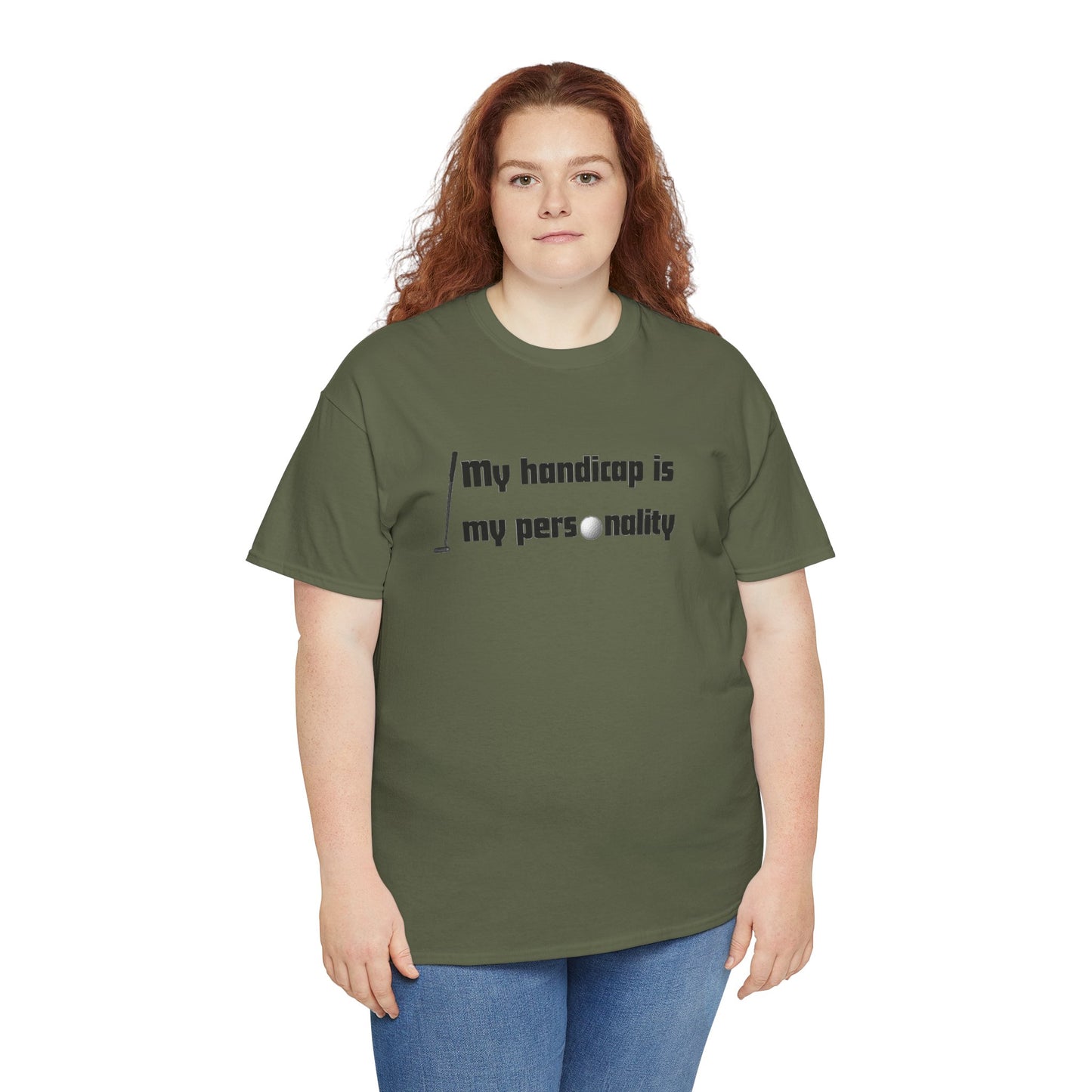 My Handicap Is My Personality Graphic Tee