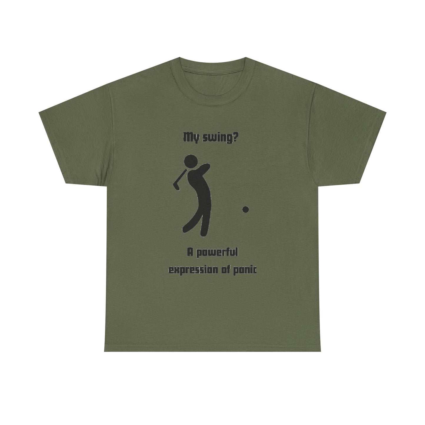 Golf T‑Shirt — “My swing? A powerful suppression of panic” Humorous Golf Graphic Tee