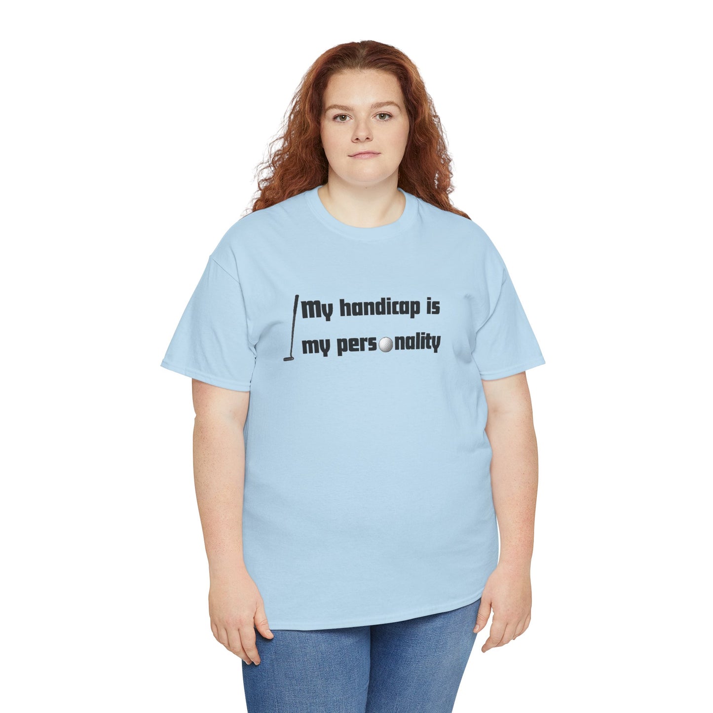 My Handicap Is My Personality Graphic Tee