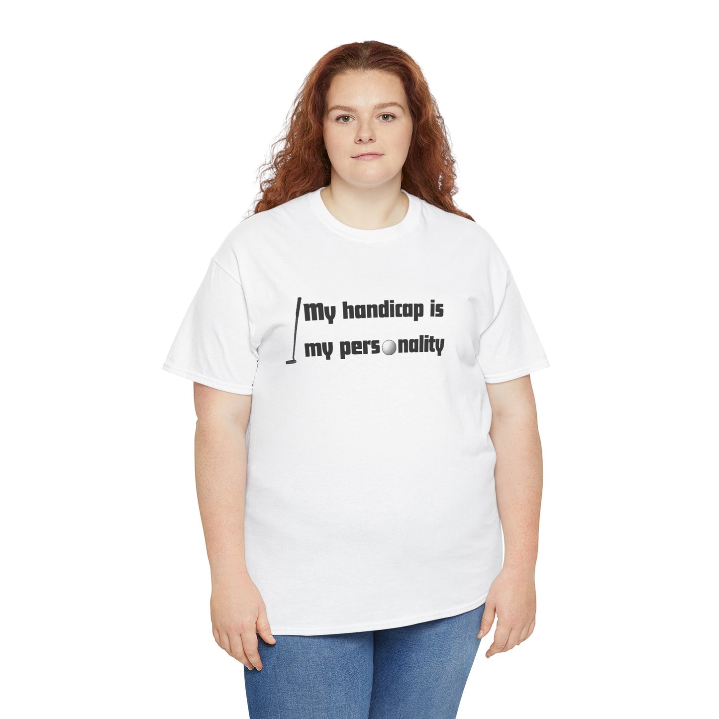 My Handicap Is My Personality Graphic Tee