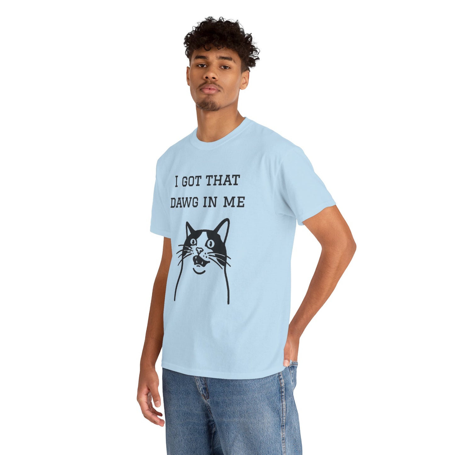 I Got That Dawg In Me Graphic Tee