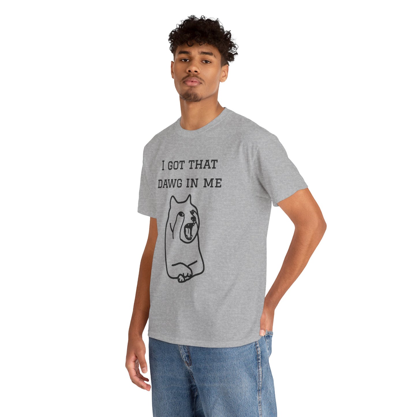 I Got That Dawg In Me Graphic Tee
