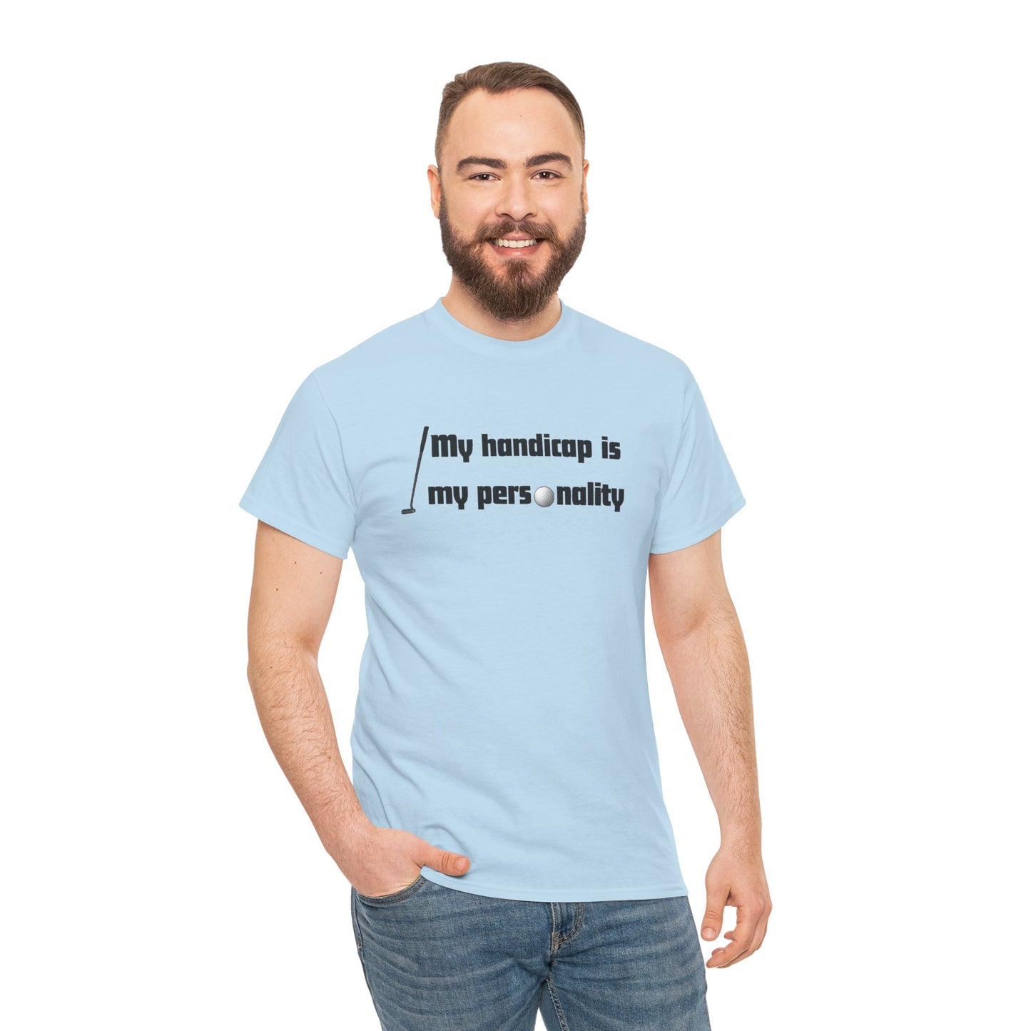 My Handicap Is My Personality Graphic Tee