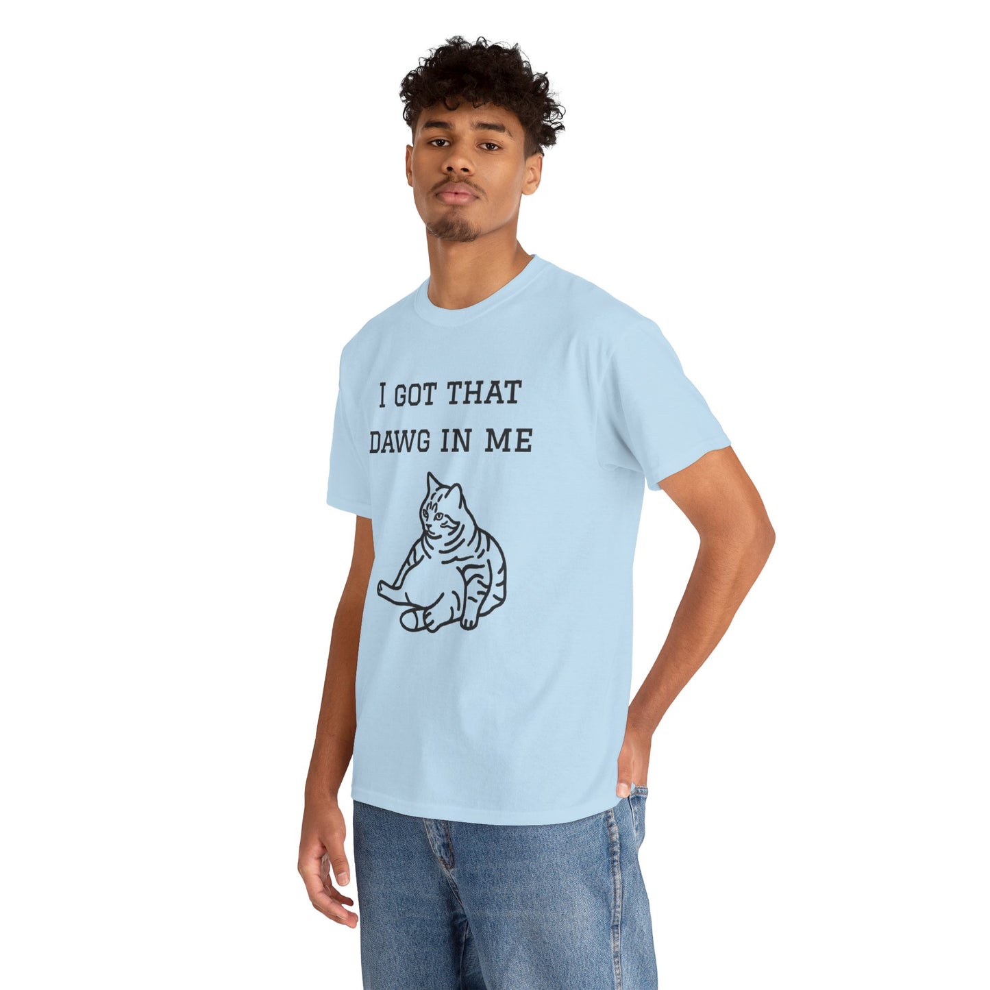I Got That Dawg In Me Graphic Tee