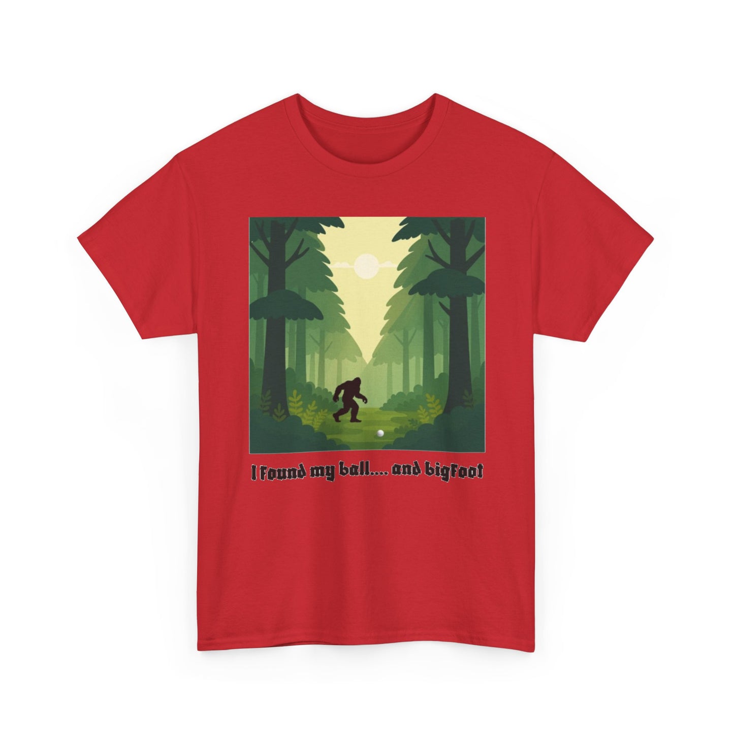 Bigfoot Forest Graphic Tee — "I found my ball... and bigfoot"