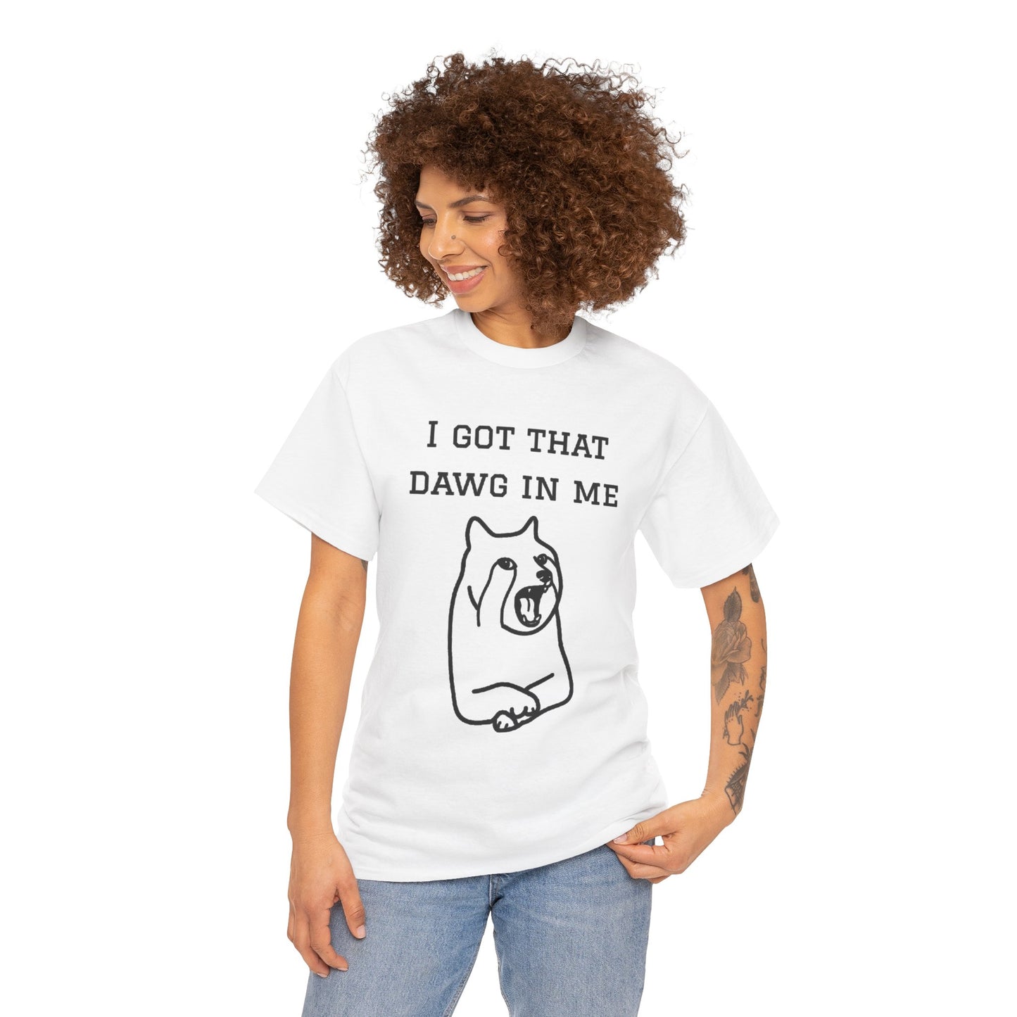 I Got That Dawg In Me Graphic Tee