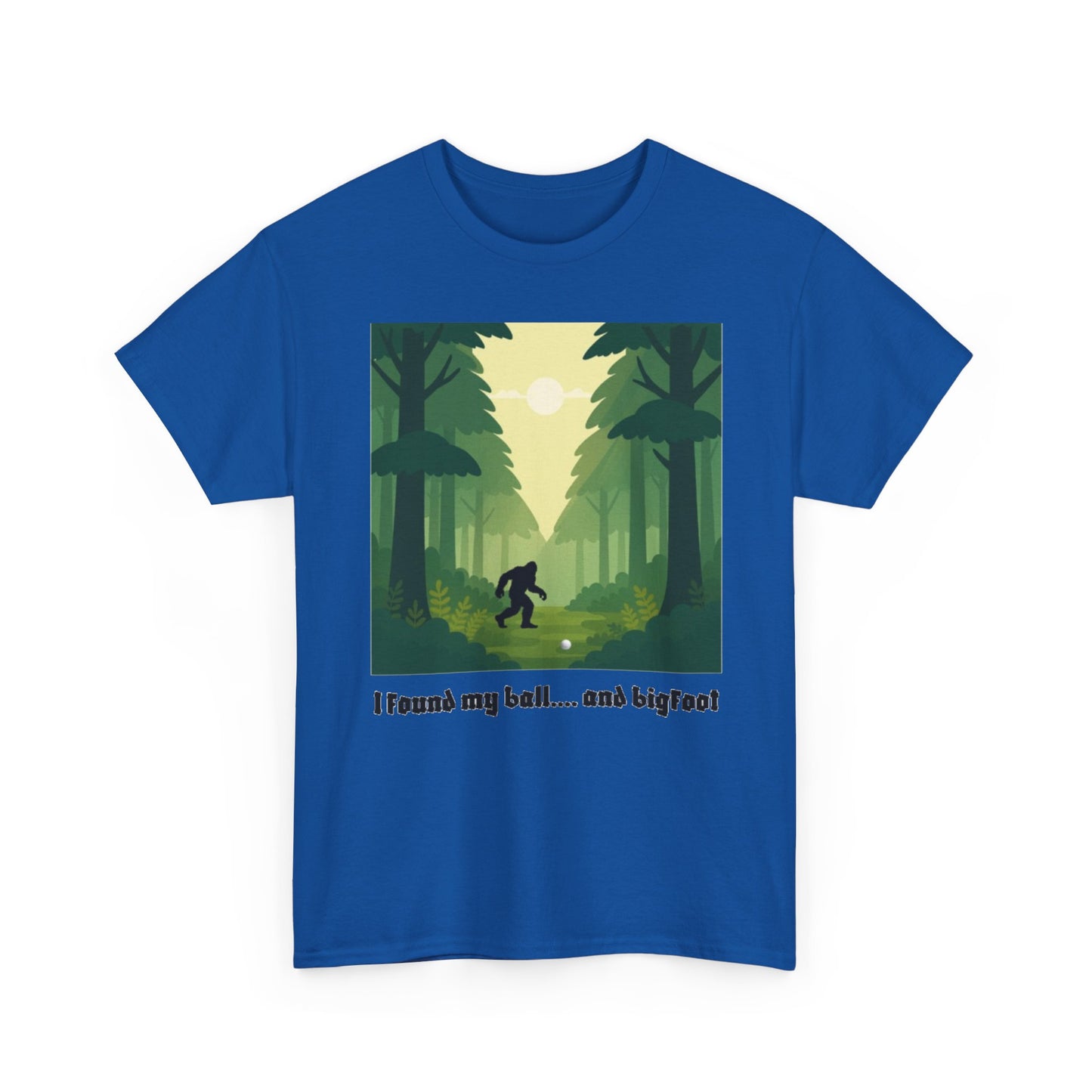Bigfoot Forest Graphic Tee — "I found my ball... and bigfoot"