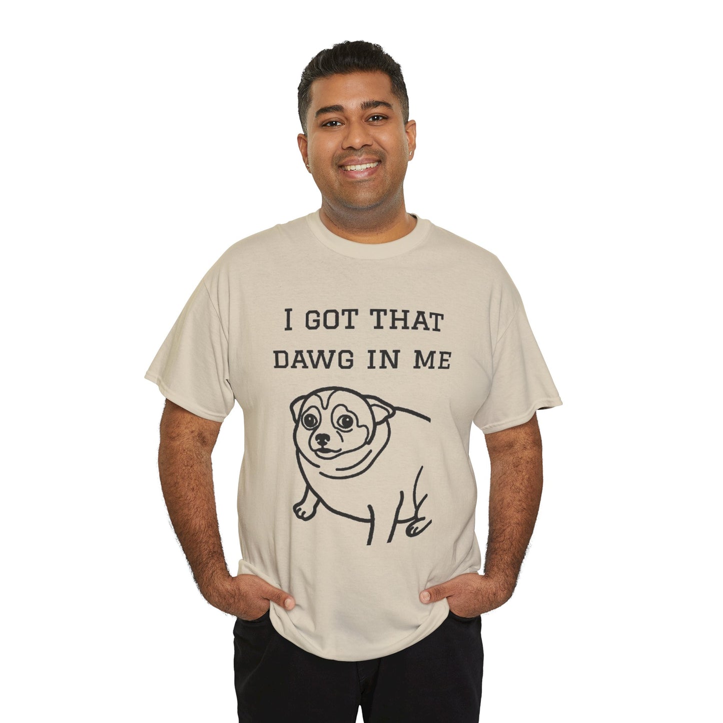 I Got That Dawg In Me Graphic Tee