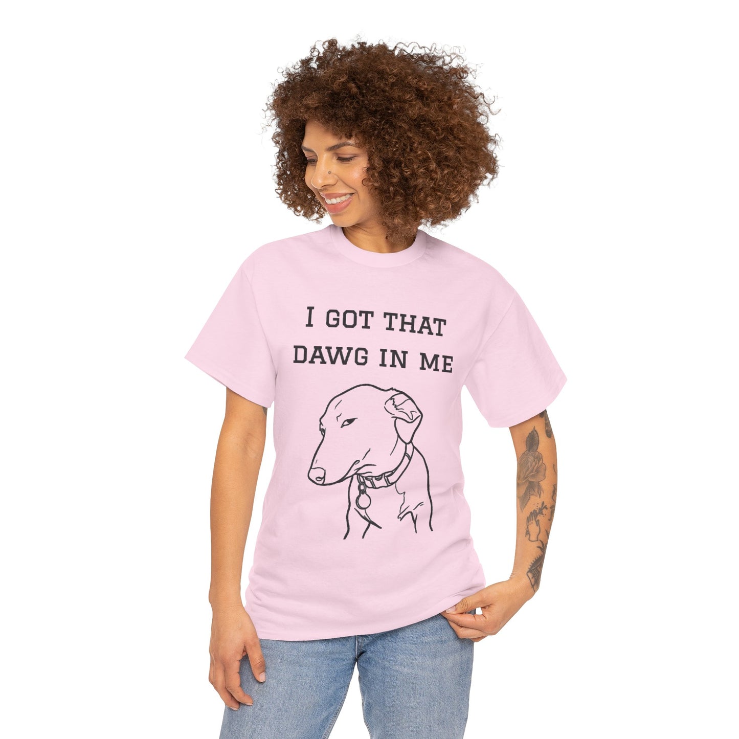 I Got That Dawg In Me Shirt