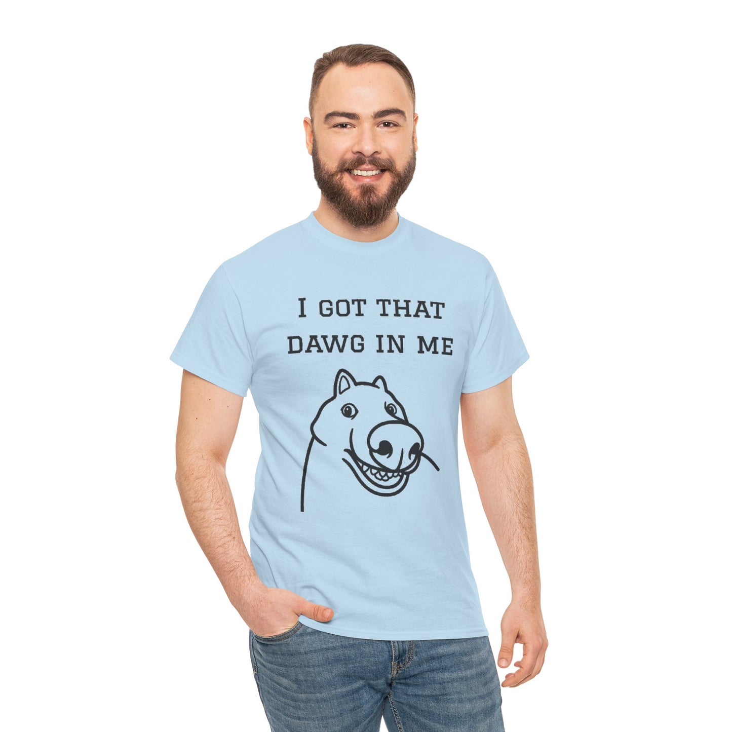 I Got That Dawg In Me Graphic Tee