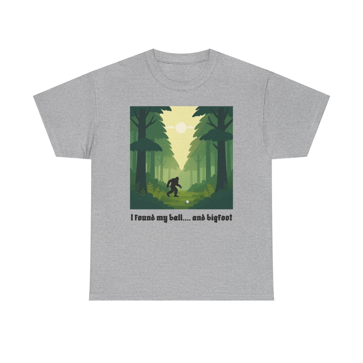 Bigfoot Forest Graphic Tee — "I found my ball... and bigfoot"