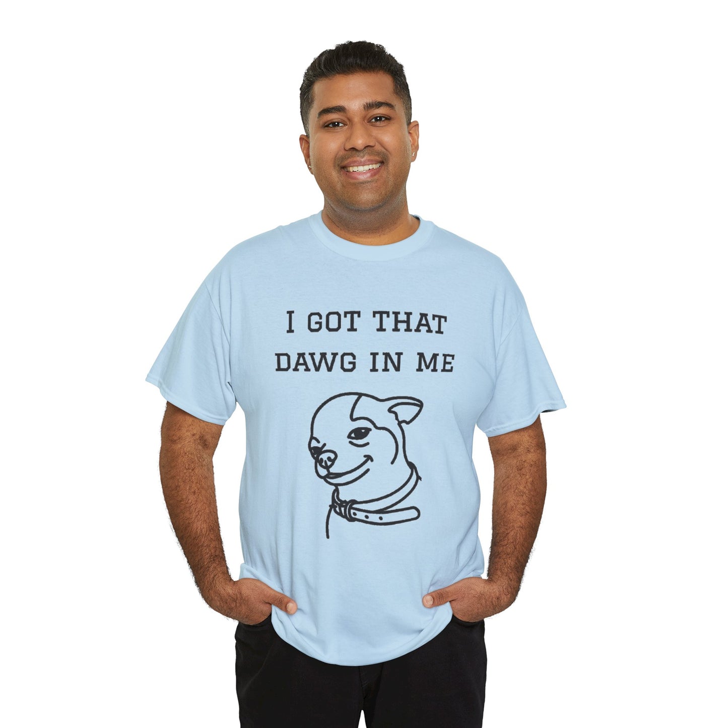 I Got That Dawg In Me Graphic Tee