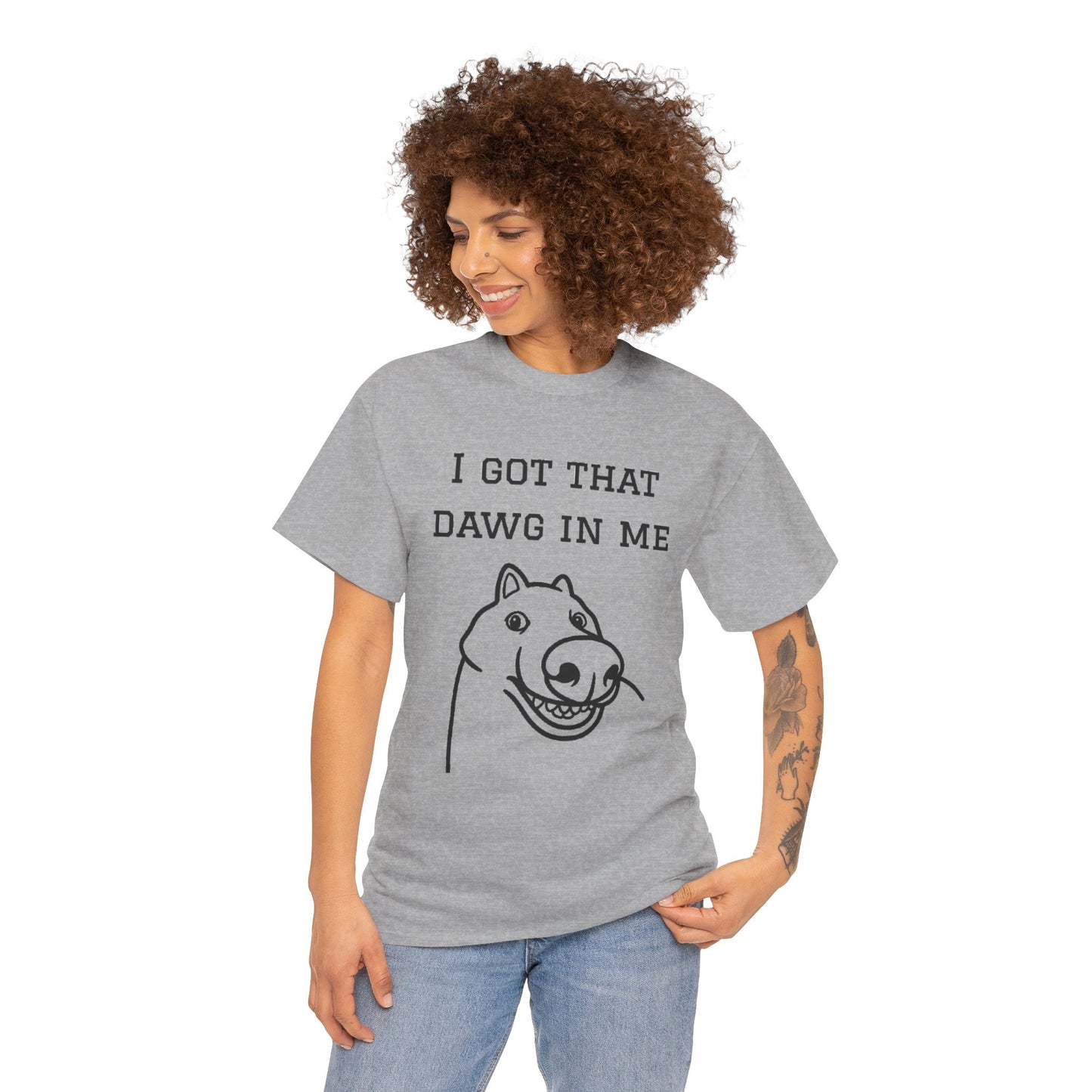 I Got That Dawg In Me Graphic Tee