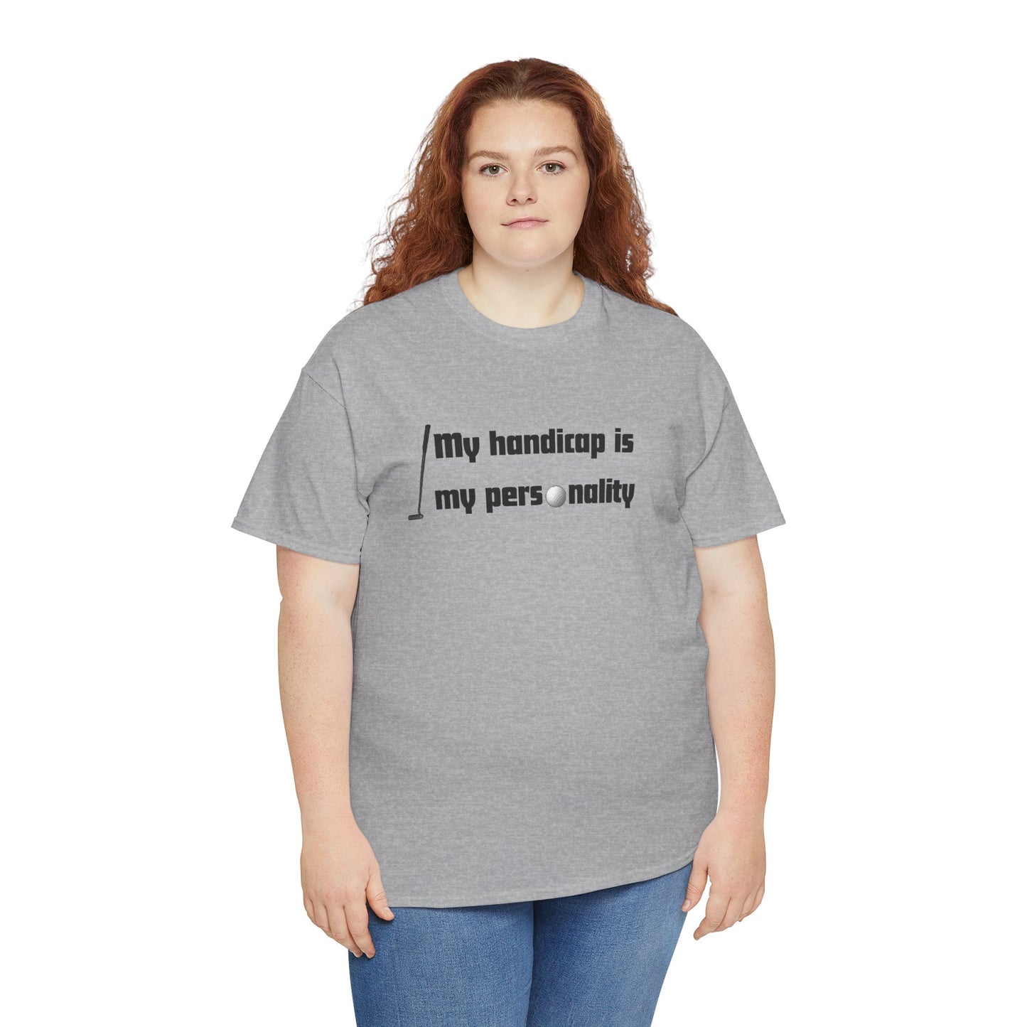 My Handicap Is My Personality Graphic Tee