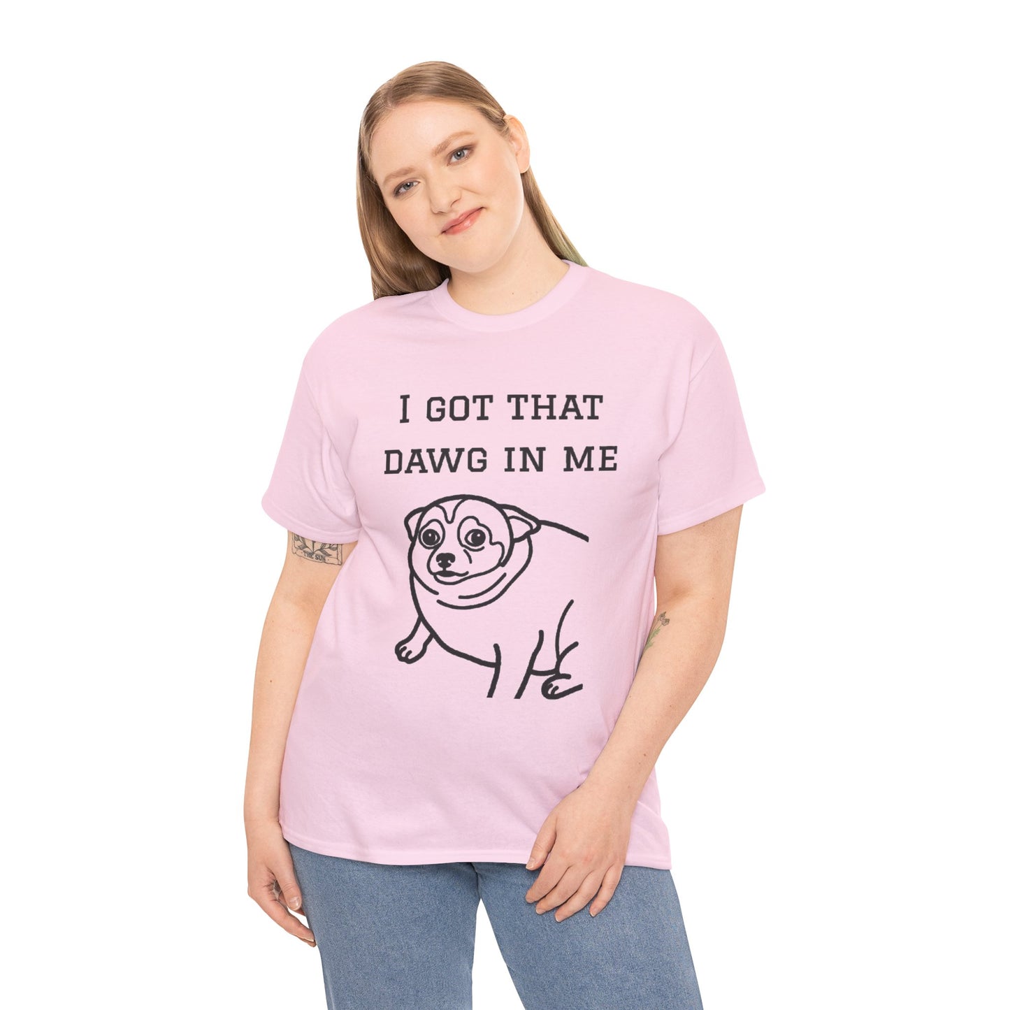I Got That Dawg In Me Graphic Tee