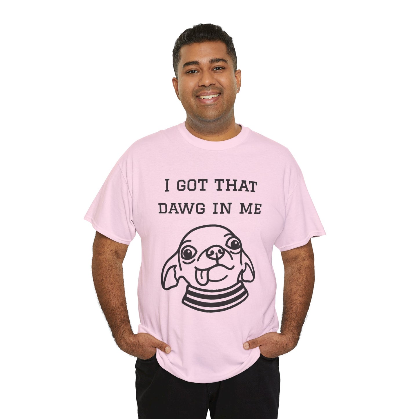 I Got That Dawg In Me Graphic Tee
