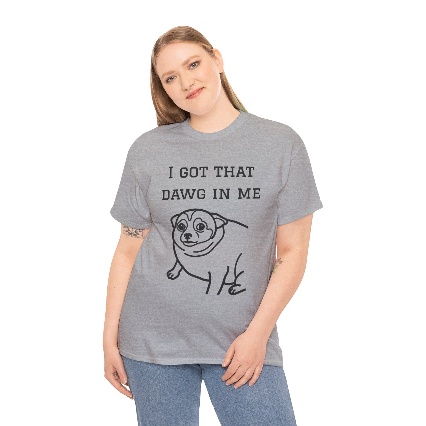 I Got That Dawg In Me Graphic Tee