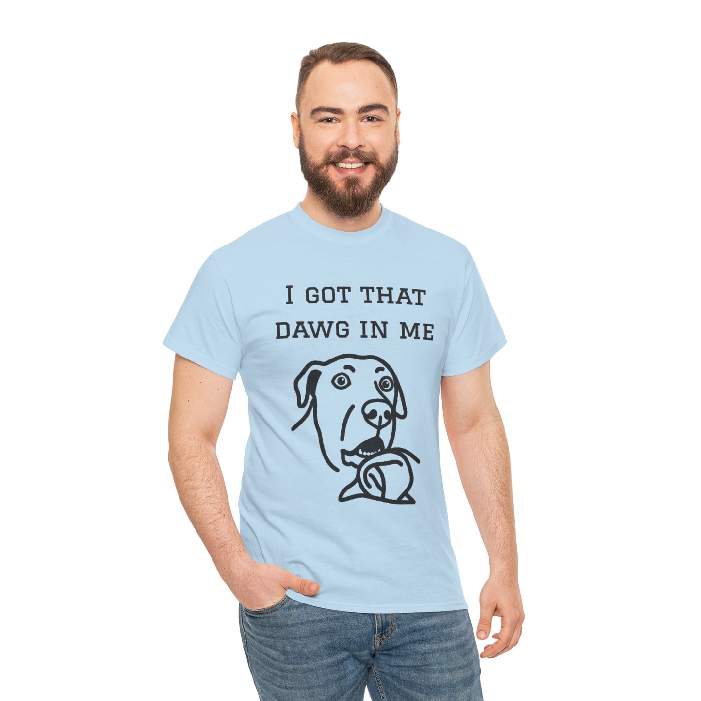 I Got That Dawg In Me Graphic Tee