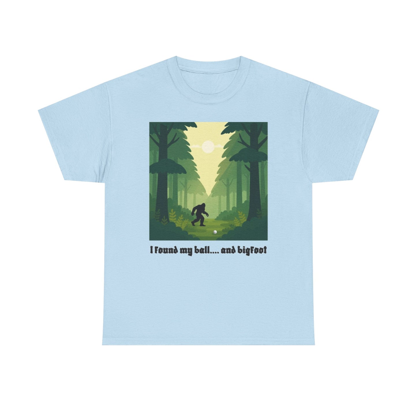 Bigfoot Forest Graphic Tee — "I found my ball... and bigfoot"