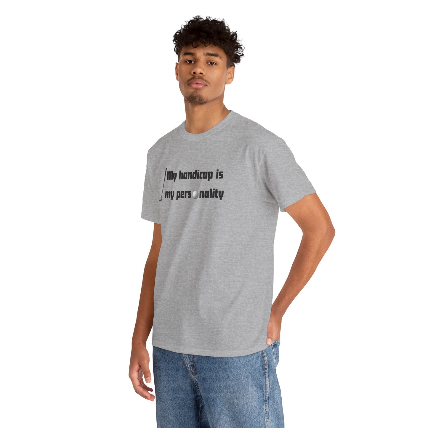 My Handicap Is My Personality Graphic Tee