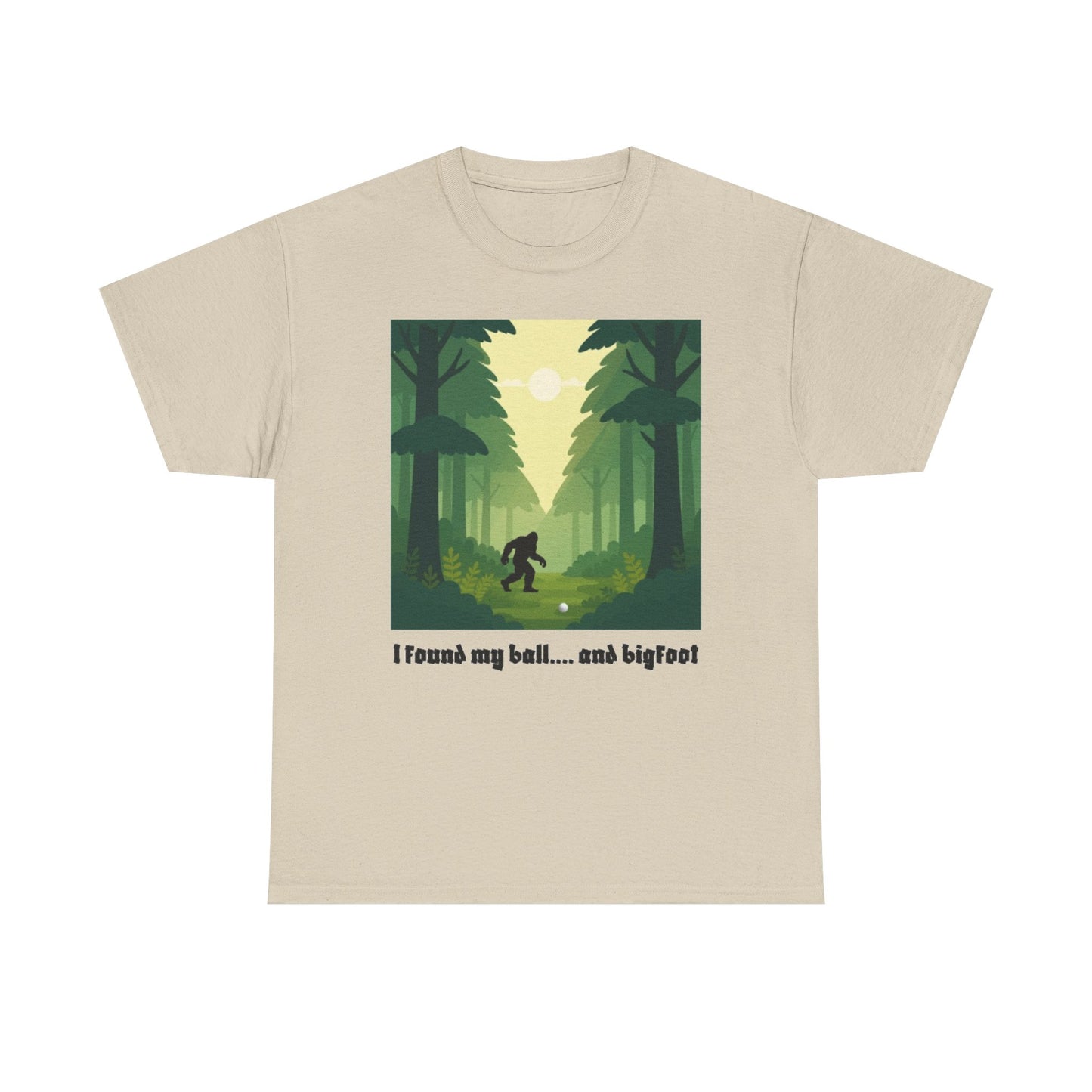 Bigfoot Forest Graphic Tee — "I found my ball... and bigfoot"