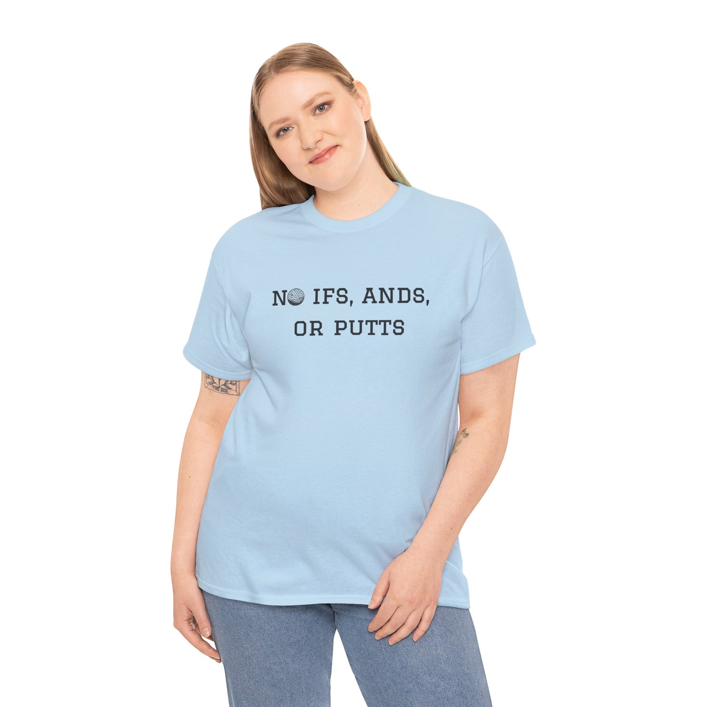 No Ifs, Ands, or Putts Golf T-Shirt