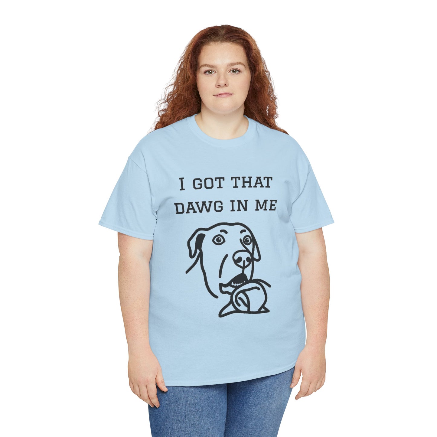 I Got That Dawg In Me Graphic Tee