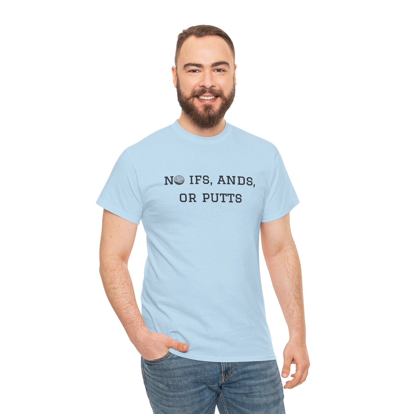 No Ifs, Ands, or Putts Golf T-Shirt