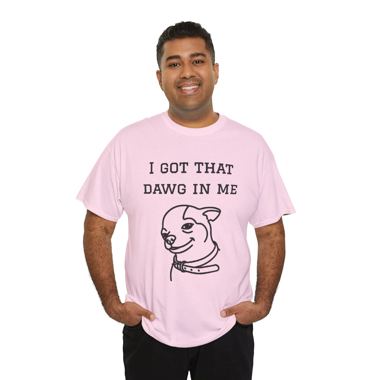 I Got That Dawg In Me Graphic Tee