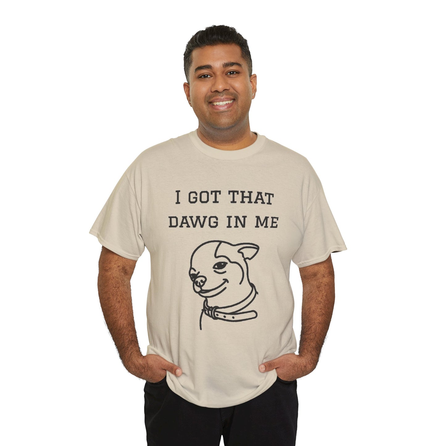 I Got That Dawg In Me Graphic Tee
