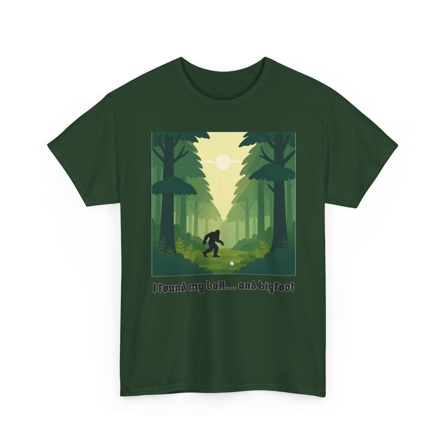 Bigfoot Forest Graphic Tee — "I found my ball... and bigfoot"