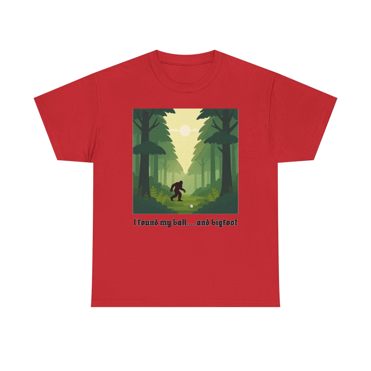 Bigfoot Forest Graphic Tee — "I found my ball... and bigfoot"