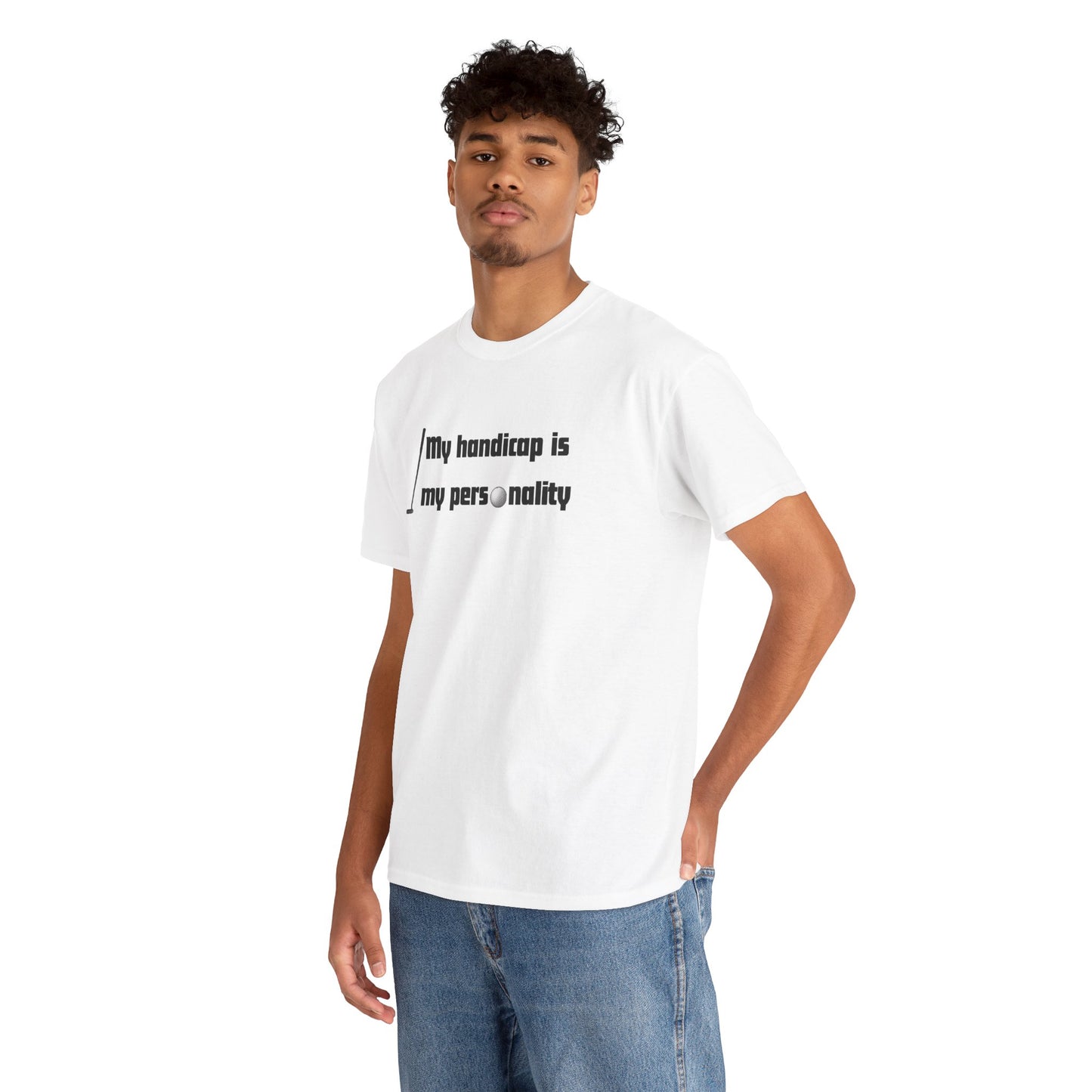 My Handicap Is My Personality Graphic Tee