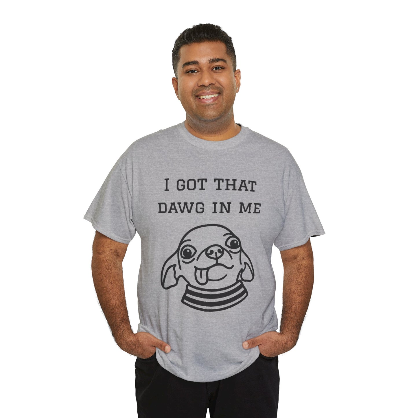 I Got That Dawg In Me Graphic Tee