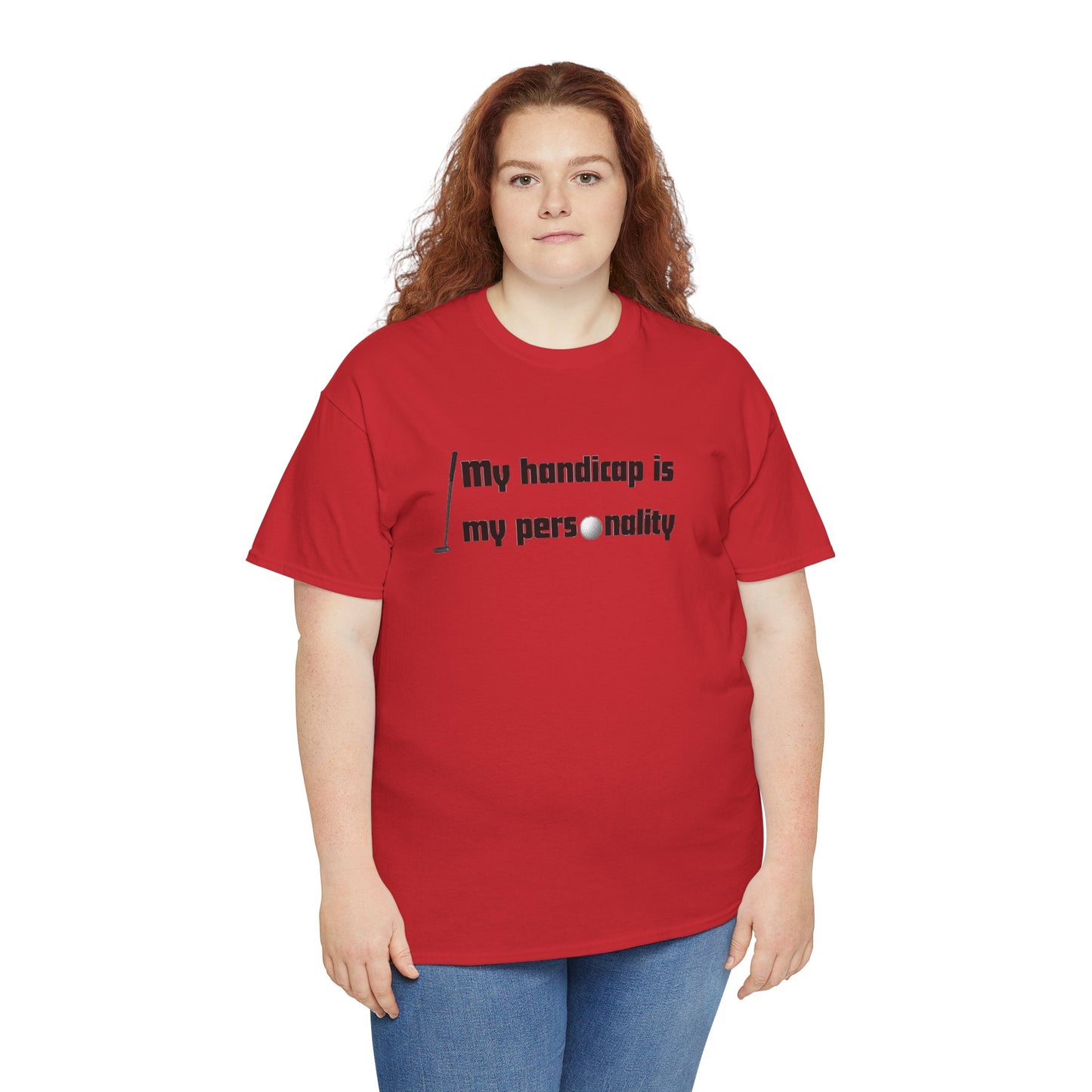 My Handicap Is My Personality Graphic Tee