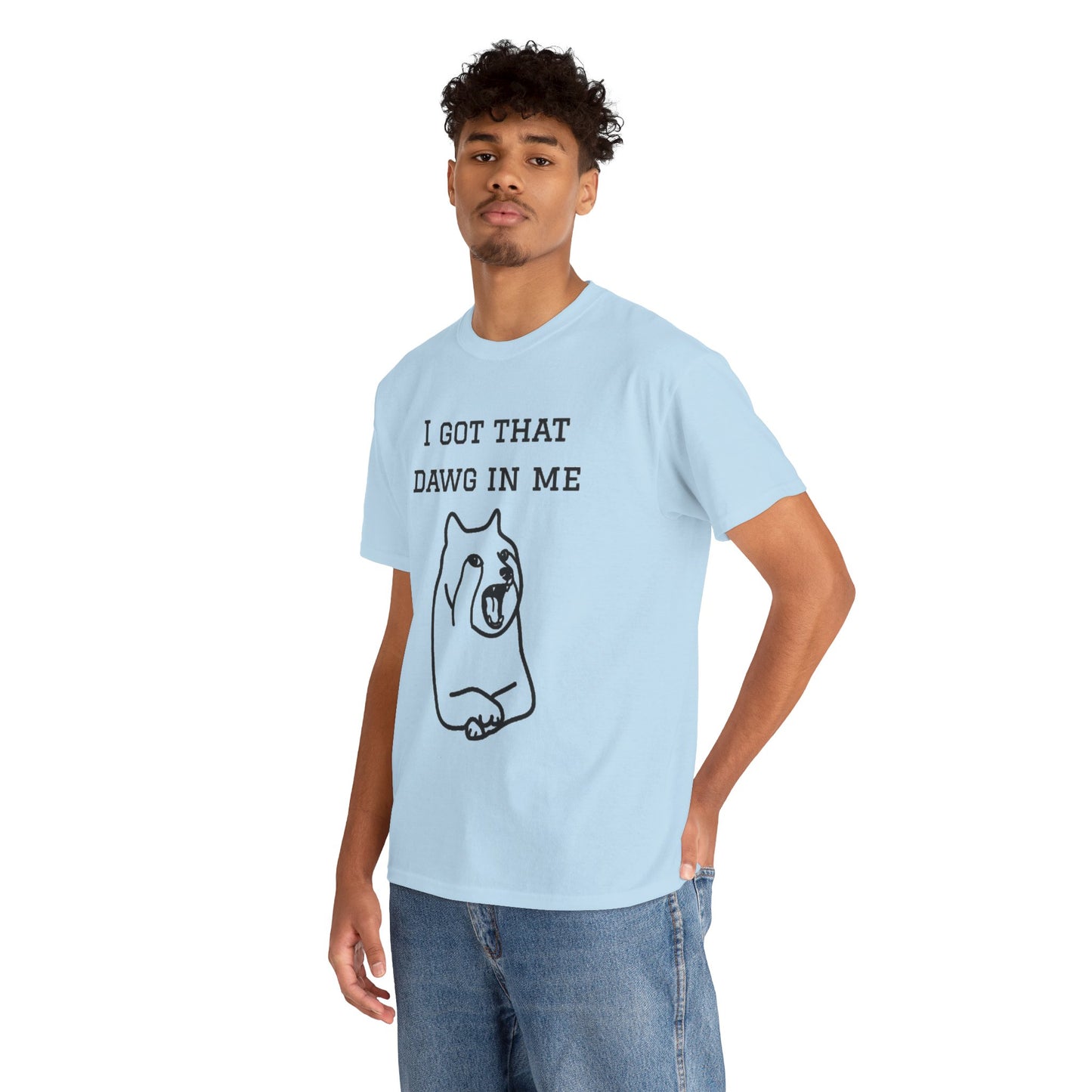I Got That Dawg In Me Graphic Tee