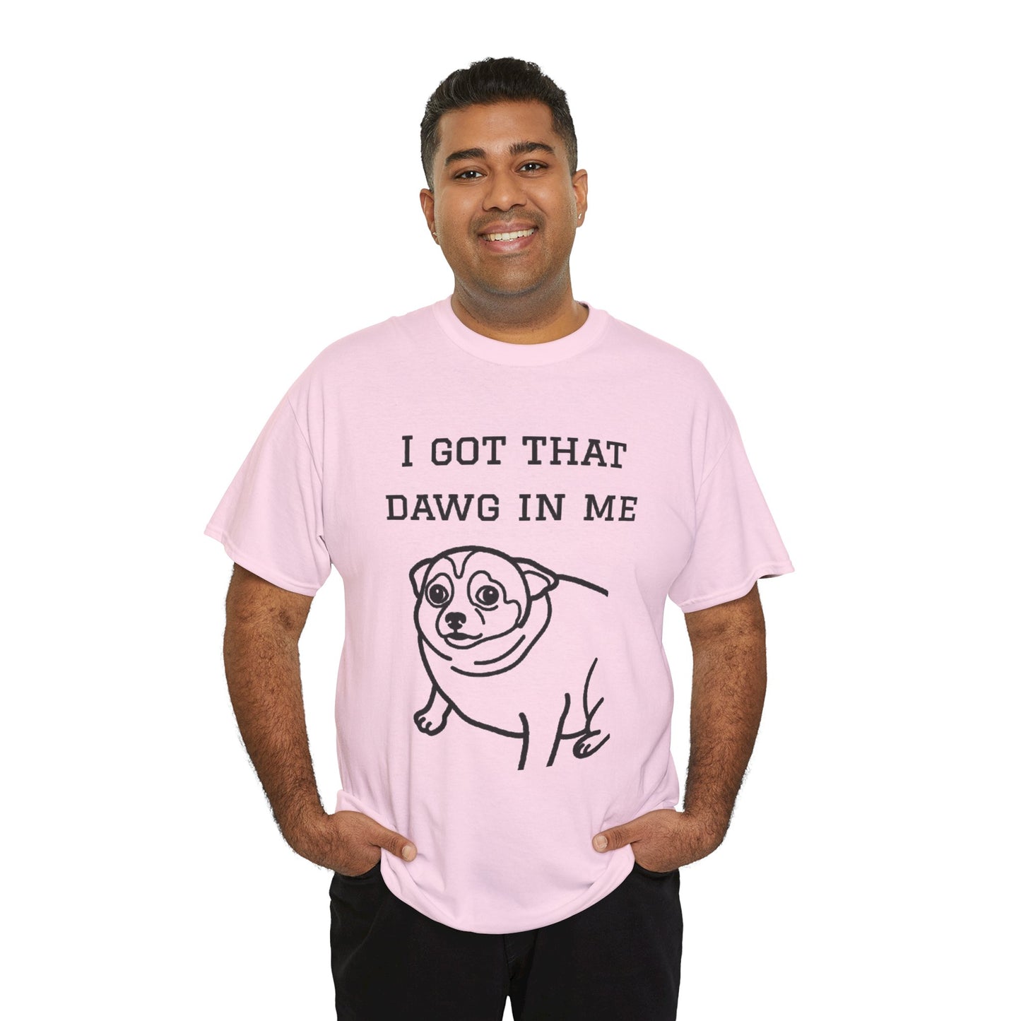 I Got That Dawg In Me Graphic Tee