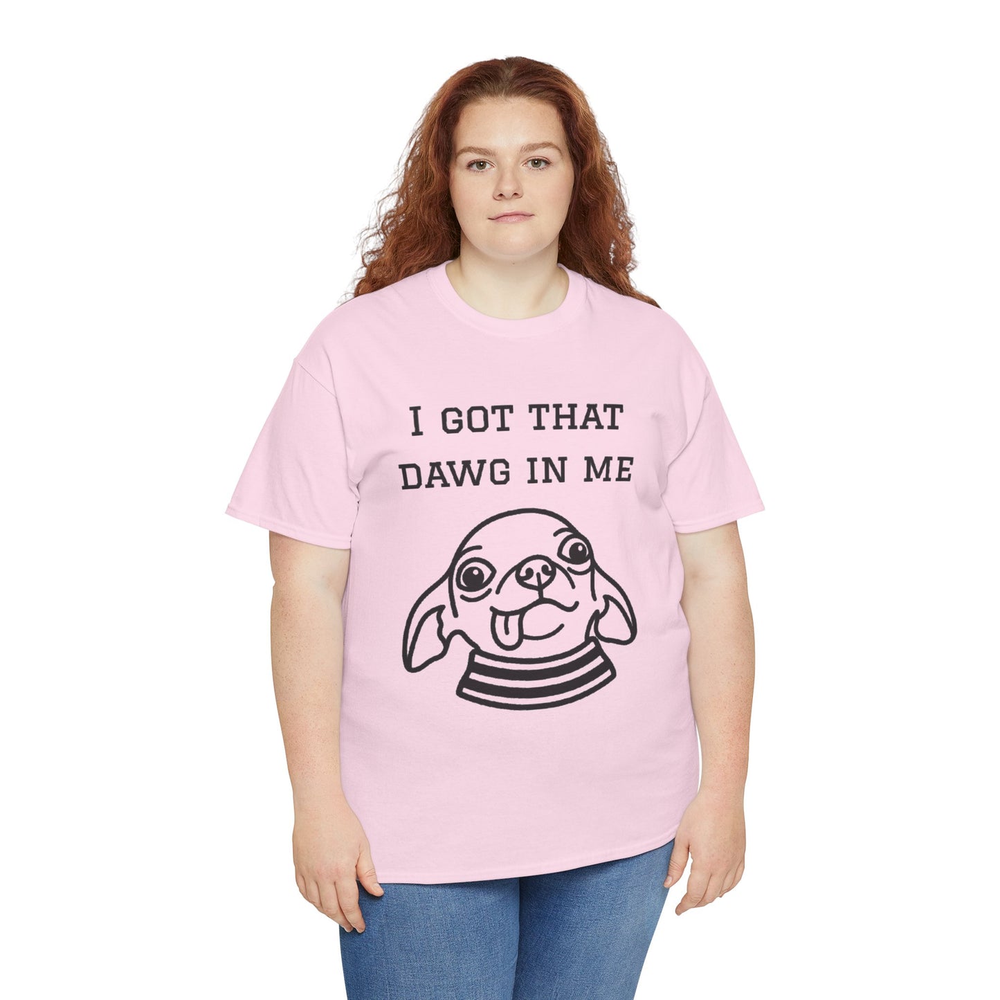 I Got That Dawg In Me Graphic Tee